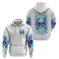 Rose SKull Hoodie My Give A Fuck Is Broken But My Go Fuck Yourself Is Fully Functional - Wonder Print Shop