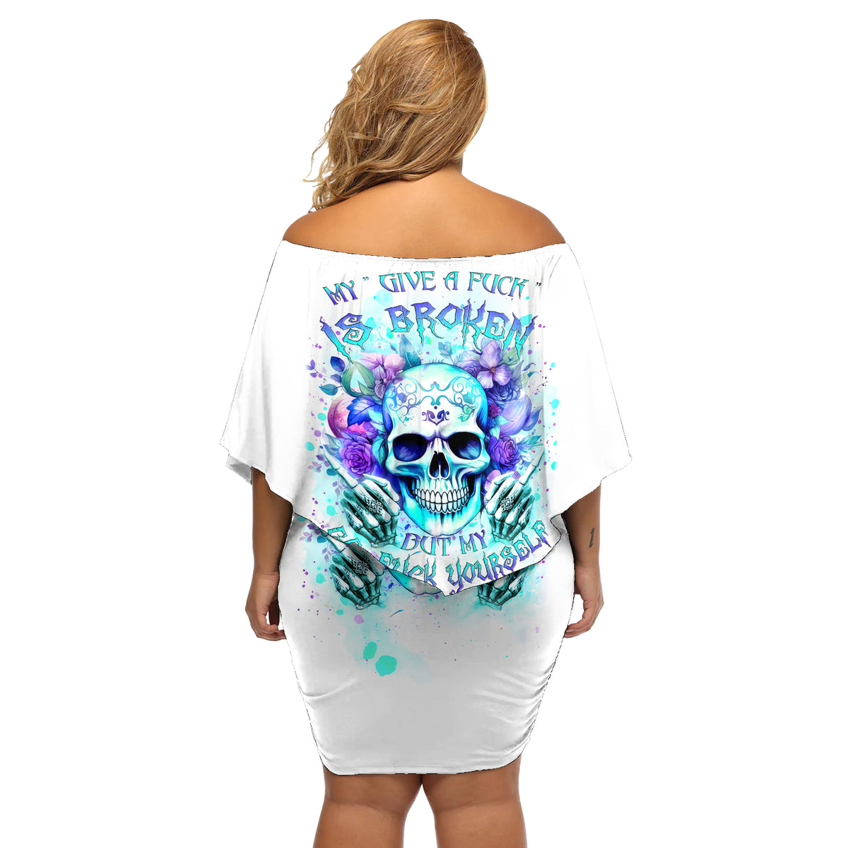 Rose SKull Off Shoulder Short Dress My Give A Fuck Is Broken But My Go Fuck Yourself Is Fully Functional - Wonder Print Shop