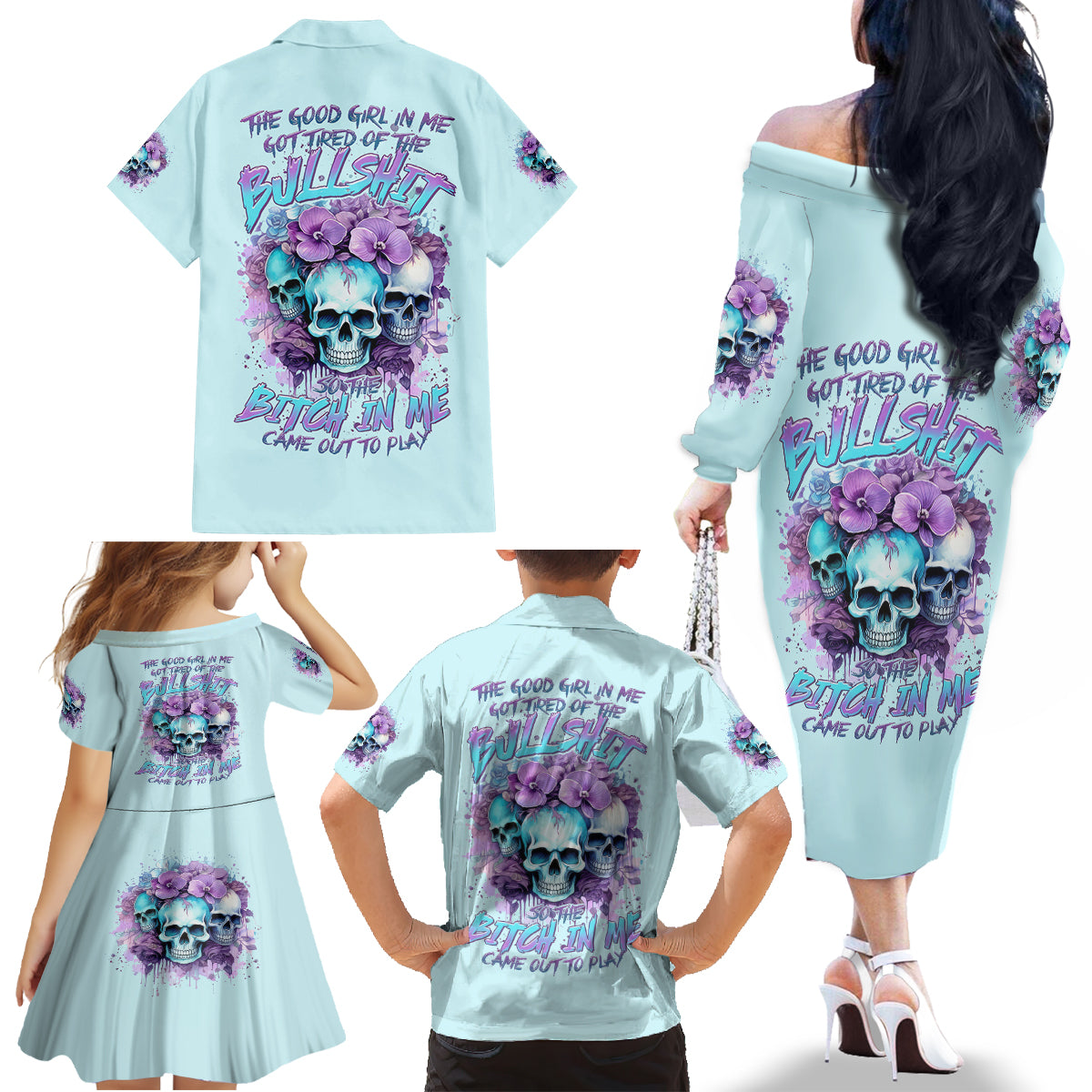 Flower Skull Angel Family Matching Off Shoulder Long Sleeve Dress and Hawaiian Shirt The Good Girl In Me Got Tired Of The Bullshit - Wonder Print Shop