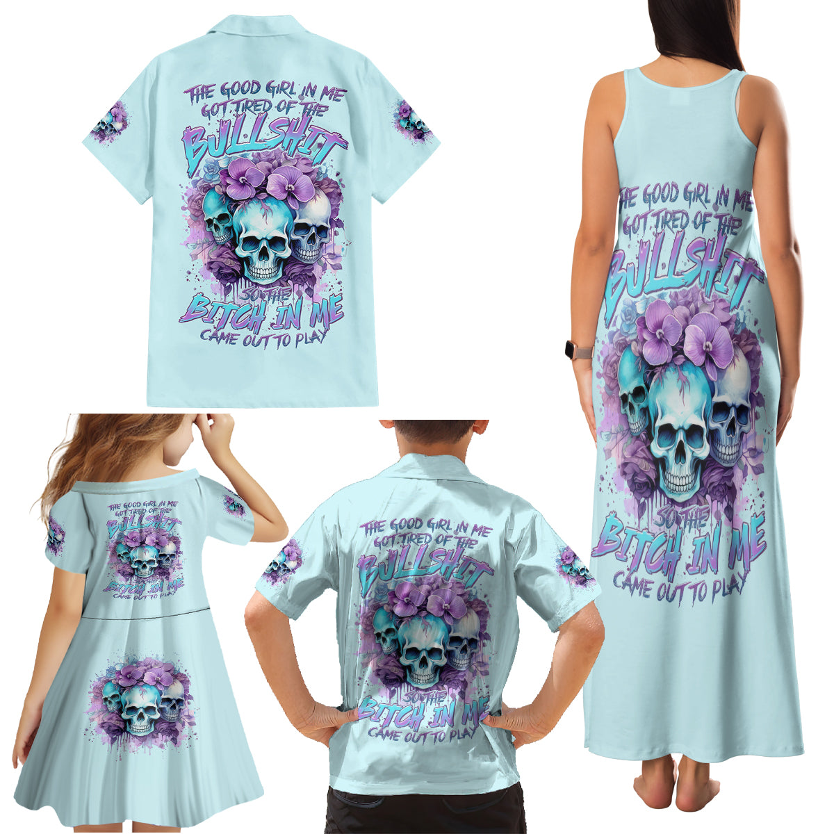 Flower Skull Angel Family Matching Tank Maxi Dress and Hawaiian Shirt The Good Girl In Me Got Tired Of The Bullshit - Wonder Print Shop