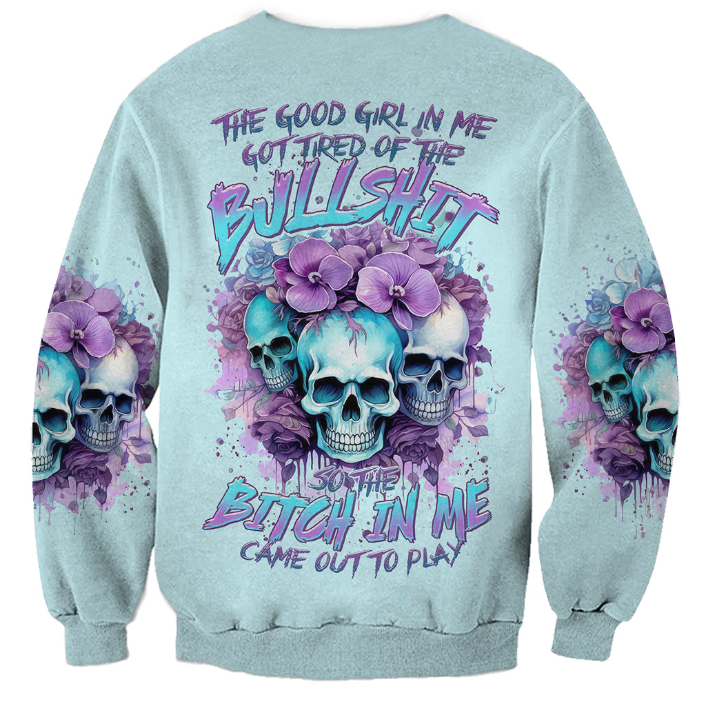Flower Skull Angel Sweatshirt The Good Girl In Me Got Tired Of The Bullshit - Wonder Print Shop