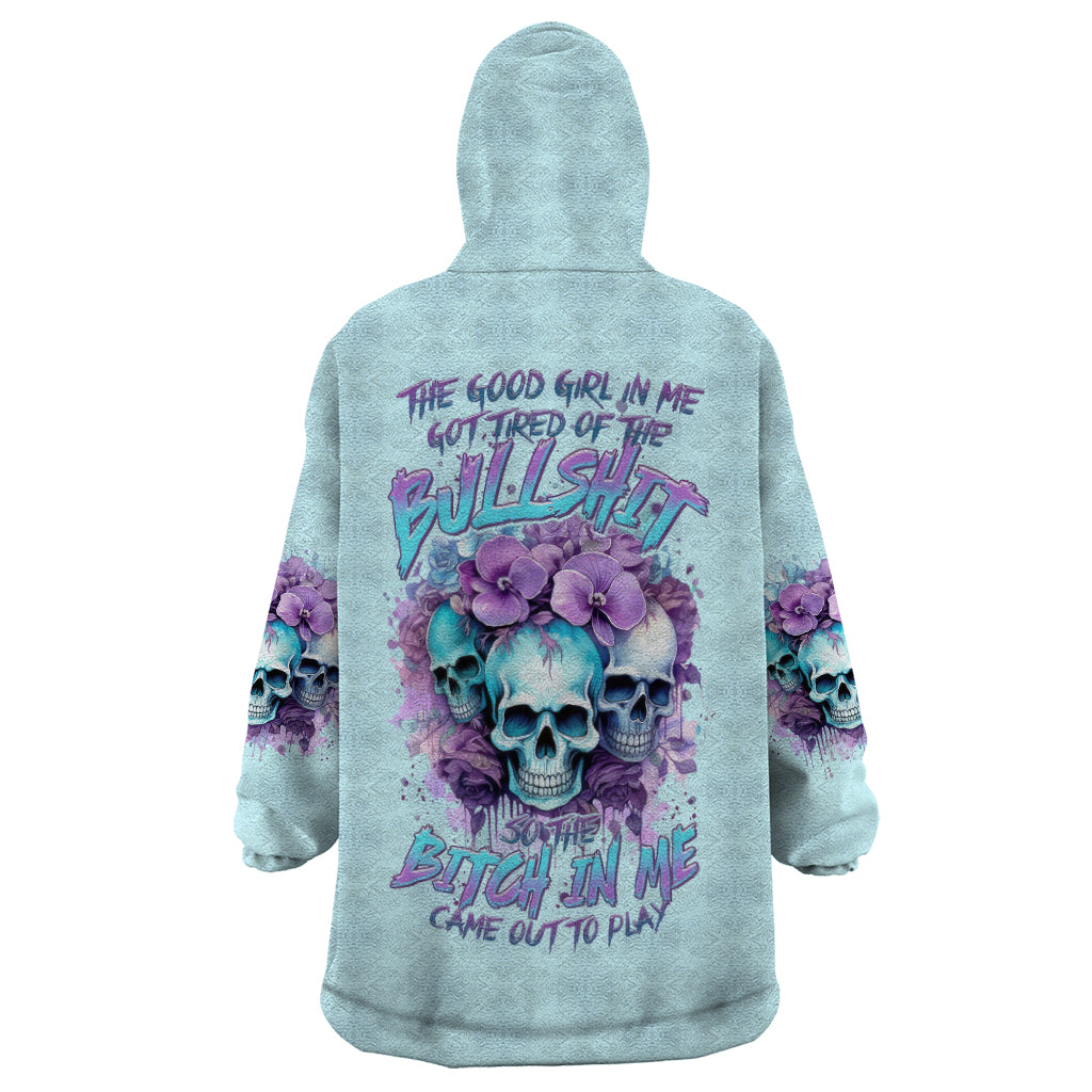 Flower Skull Angel Wearable Blanket Hoodie The Good Girl In Me Got Tired Of The Bullshit - Wonder Print Shop