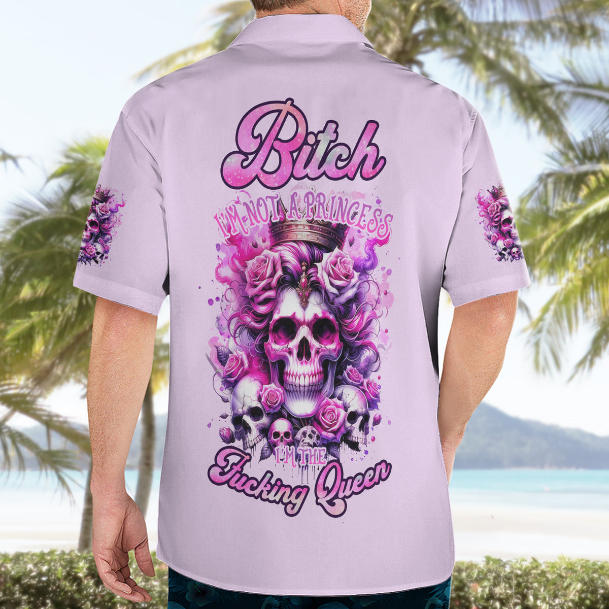 Rose Skull Hawaiian Shirt Bitch I'm The Fucking Queen - Wonder Print Shop