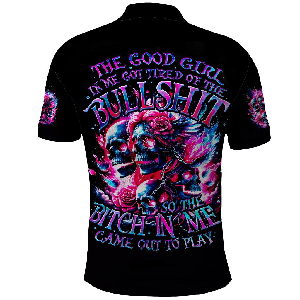 Flame Skull Polo Shirt The Good Girl In Me Got Tired Of The Bullshit - Wonder Print Shop