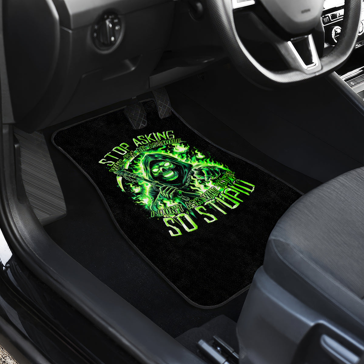 Flame Reaper Skull Car Mats Stop Asking Why I'm An Asshole I Don't Ask Why You So Stupid - Wonder Print Shop