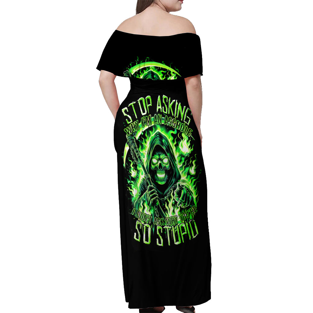 Flame Reaper Skull Off Shoulder Maxi Dress Stop Asking Why I'm An Asshole I Don't Ask Why You So Stupid - Wonder Print Shop