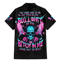 Fairy Skull Family Matching Mermaid Dress and Hawaiian Shirt The Good Girl In Me Got Tired Of The Bullshit - Wonder Print Shop