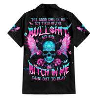 Fairy Skull Hawaiian Shirt The Good Girl In Me Got Tired Of The Bullshit - Wonder Print Shop