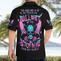 Fairy Skull Hawaiian Shirt The Good Girl In Me Got Tired Of The Bullshit - Wonder Print Shop