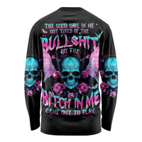 Fairy Skull Long Sleeve Shirt The Good Girl In Me Got Tired Of The Bullshit - Wonder Print Shop