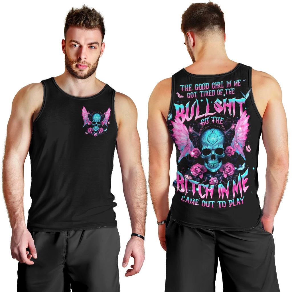 Fairy Skull Men Tank Top The Good Girl In Me Got Tired Of The Bullshit - Wonder Print Shop