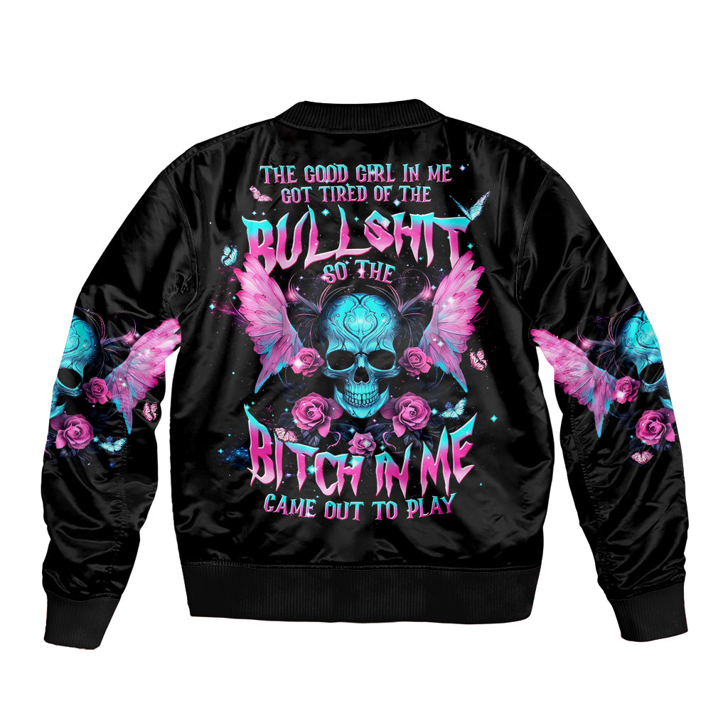 Fairy Skull Sleeve Zip Bomber Jacket The Good Girl In Me Got Tired Of The Bullshit - Wonder Print Shop
