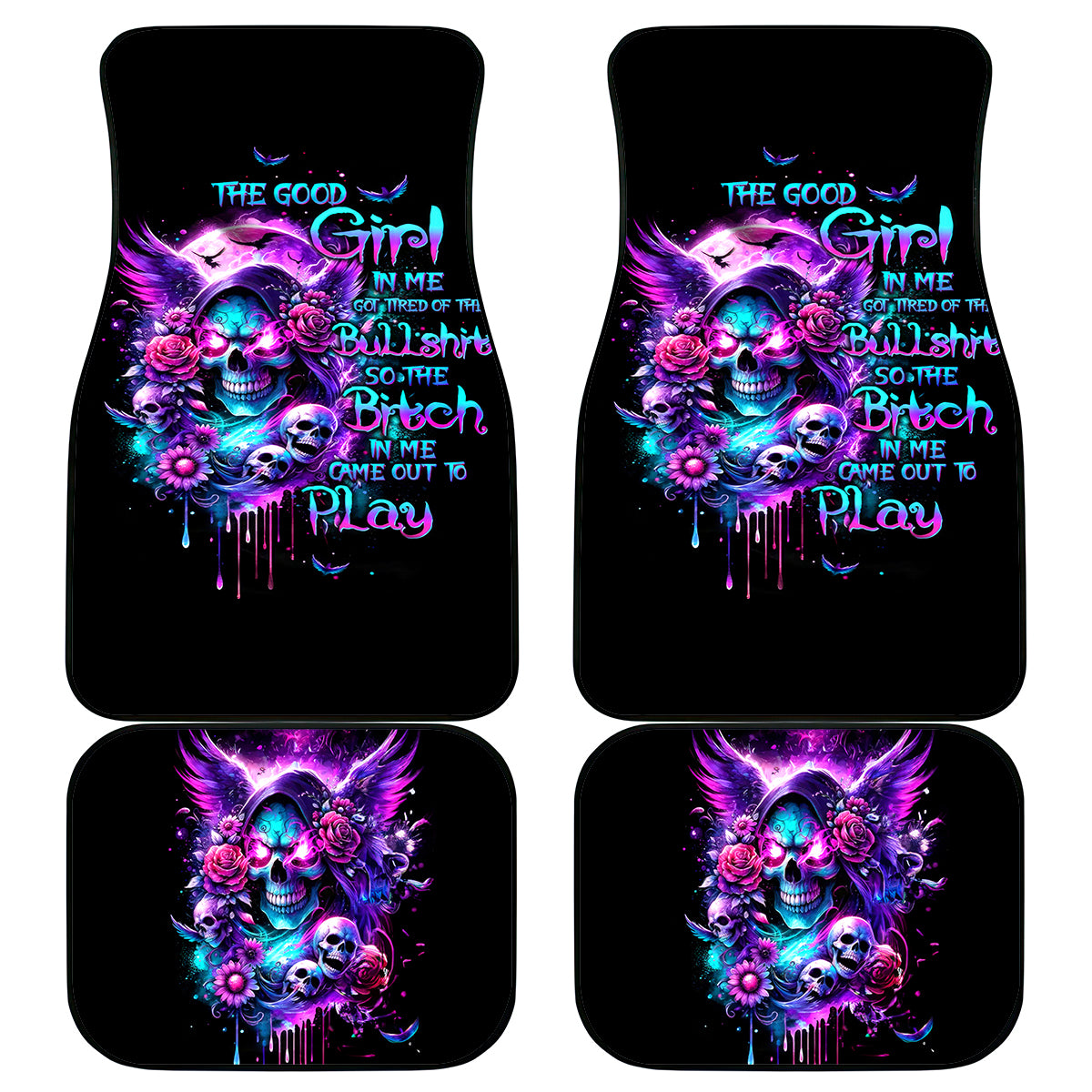Fairy Skull Car Mats The Good Girl In Me Got Tired Of The Bullshit - Wonder Print Shop