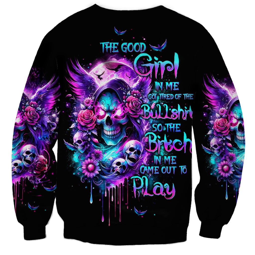 Fairy Skull Sweatshirt The Good Girl In Me Got Tired Of The Bullshit - Wonder Print Shop