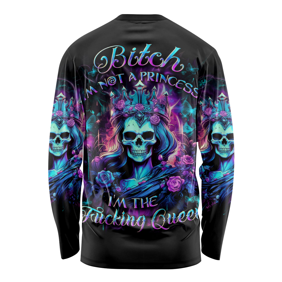 Queen Skull Long Sleeve Shirt Bitch I'm The Fucking Queen - Wonder Print Shop