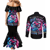 Couple Skull Couples Matching Mermaid Dress and Long Sleeve Button Shirt I Could Be Your Best Friend Or Your Worst Fucking Enemy