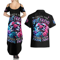 Couple Skull Couples Matching Summer Maxi Dress and Hawaiian Shirt I Could Be Your Best Friend Or Your Worst Fucking Enemy - Wonder Print Shop