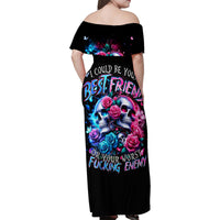 Couple Skull Family Matching Off Shoulder Maxi Dress and Hawaiian Shirt I Could Be Your Best Friend Or Your Worst Fucking Enemy - Wonder Print Shop