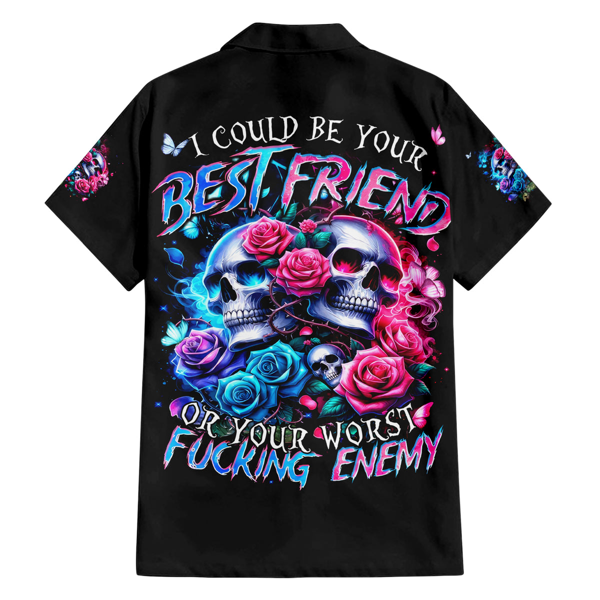 Couple Skull Hawaiian Shirt I Could Be Your Best Friend Or Your Worst Fucking Enemy - Wonder Print Shop