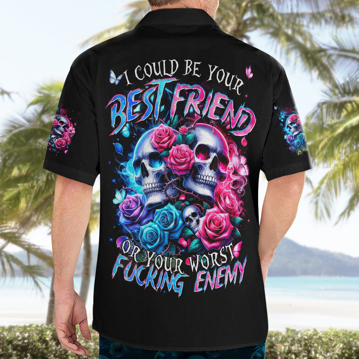 Couple Skull Hawaiian Shirt I Could Be Your Best Friend Or Your Worst Fucking Enemy - Wonder Print Shop