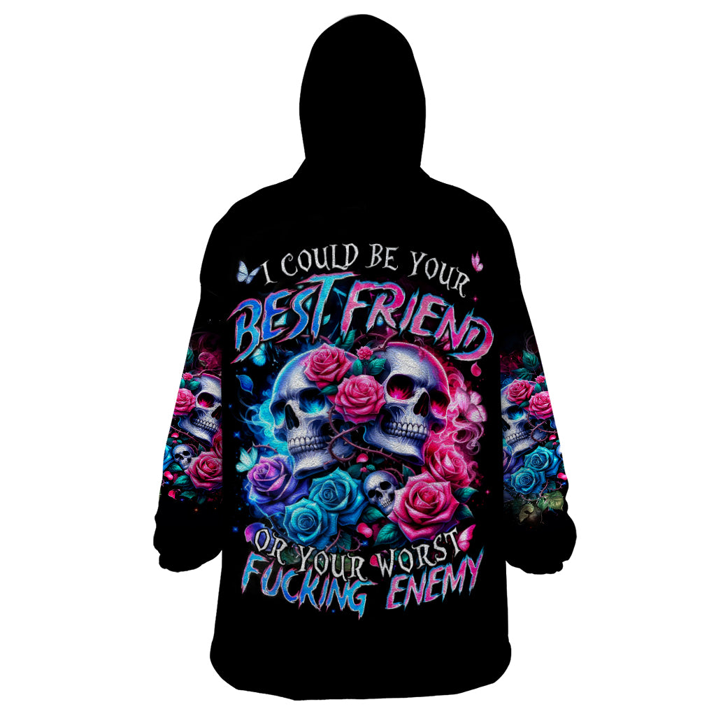 Couple Skull Wearable Blanket Hoodie I Could Be Your Best Friend Or Your Worst Fucking Enemy - Wonder Print Shop