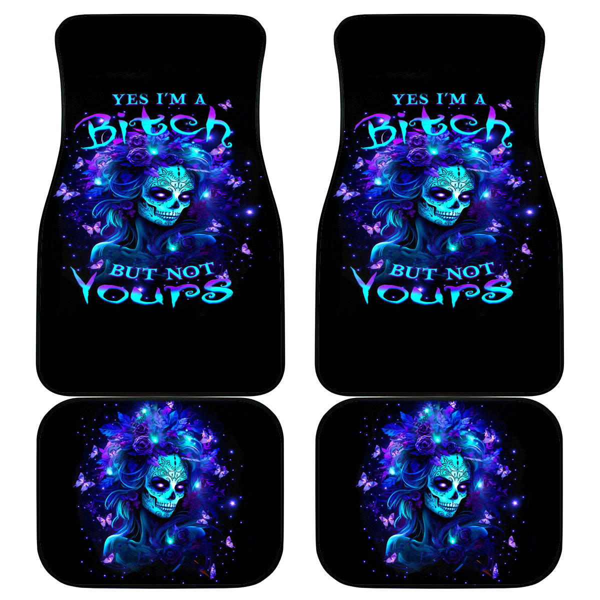 Skull Girl Car Mats Yes I'm A Bitch But Not Yours - Wonder Print Shop