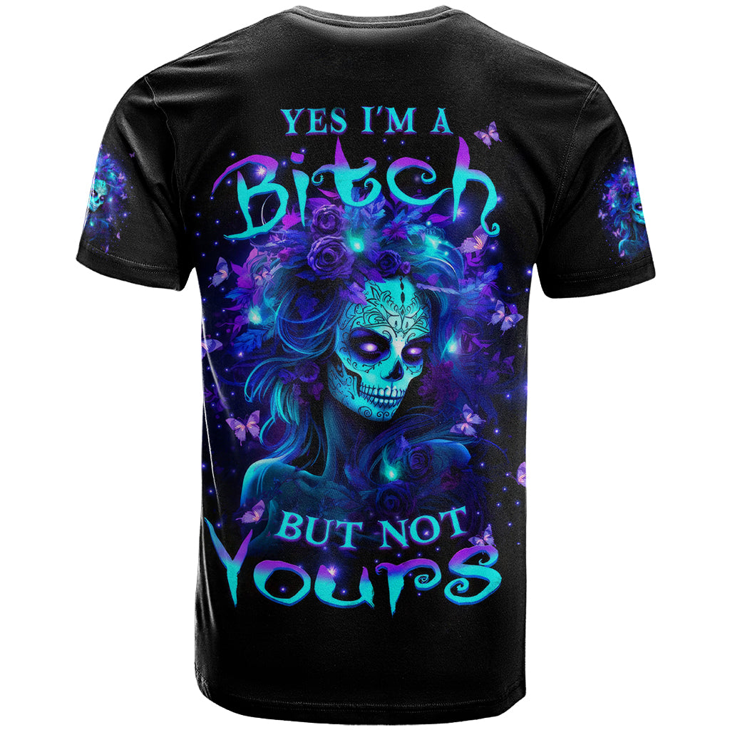 Skull Girl T Shirt Yes I'm A Bitch But Not Yours - Wonder Print Shop
