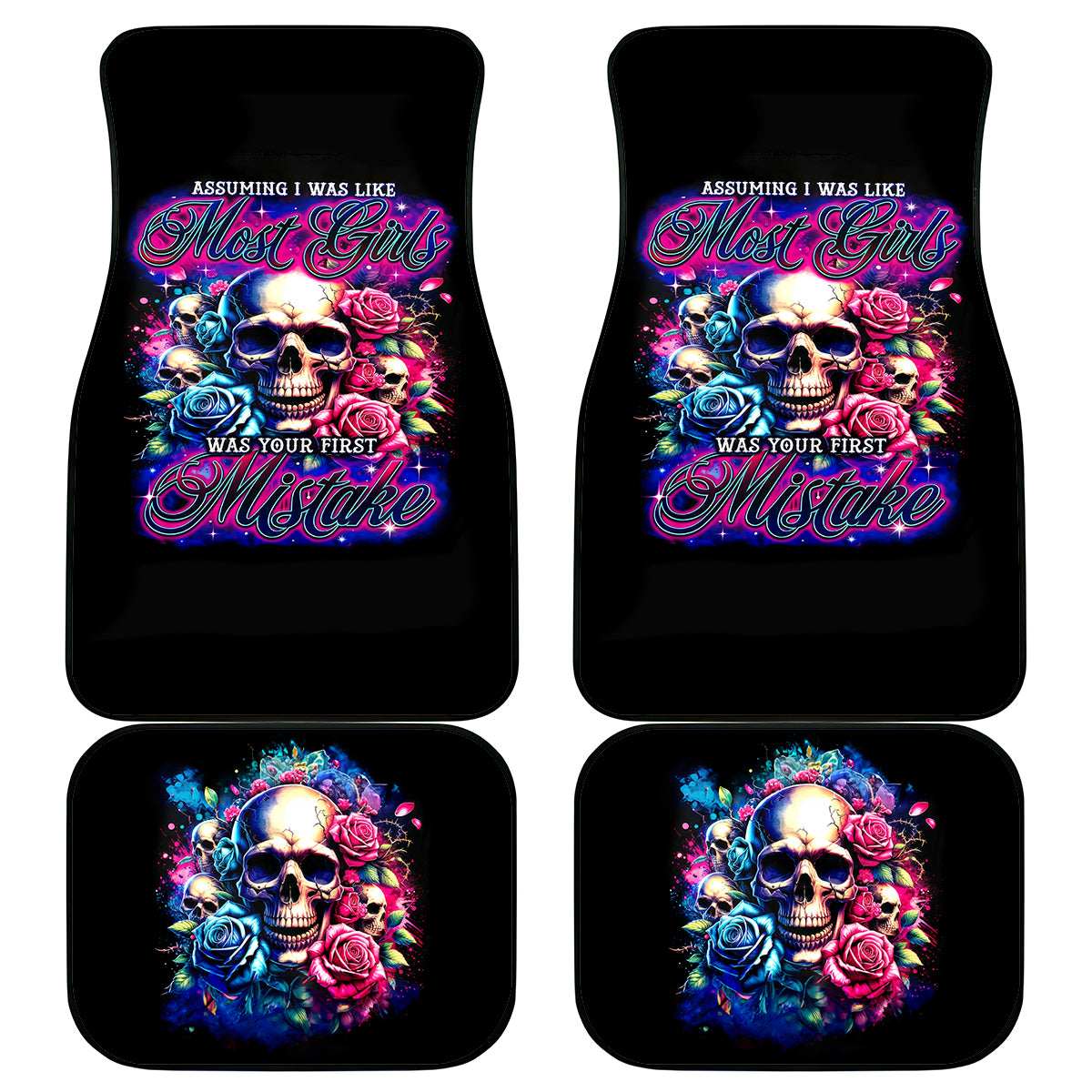 Rose Skull Car Mats Assuming I Was Like Most Girls Was Your First Mistake - Wonder Print Shop