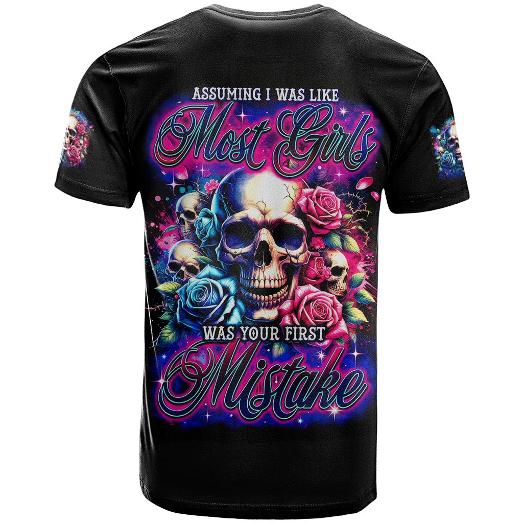 Rose Skull T Shirt Assuming I Was Like Most Girls Was Your First Mistake - Wonder Print Shop