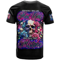 Rose Skull T Shirt Assuming I Was Like Most Girls Was Your First Mistake - Wonder Print Shop