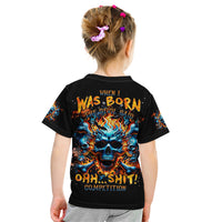 Flame Skull Kid T Shirt When I Was Born The Devil Said Ohh Shit Competition - Wonder Print Shop