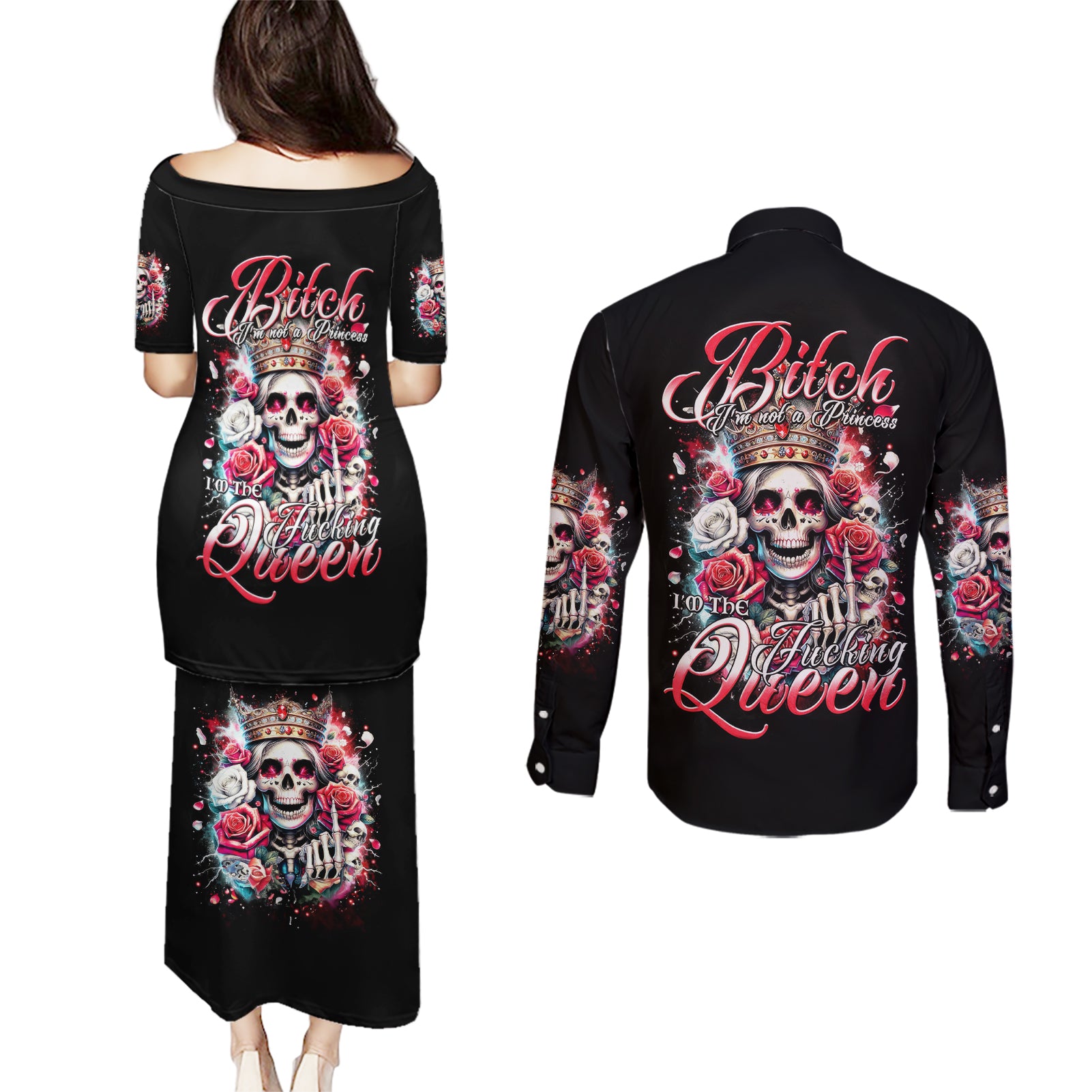Queen Skull Couples Matching Puletasi and Long Sleeve Button Shirt Bitch I'm Not A Princess I'm The Fucking Queen - Wonder Print Shop