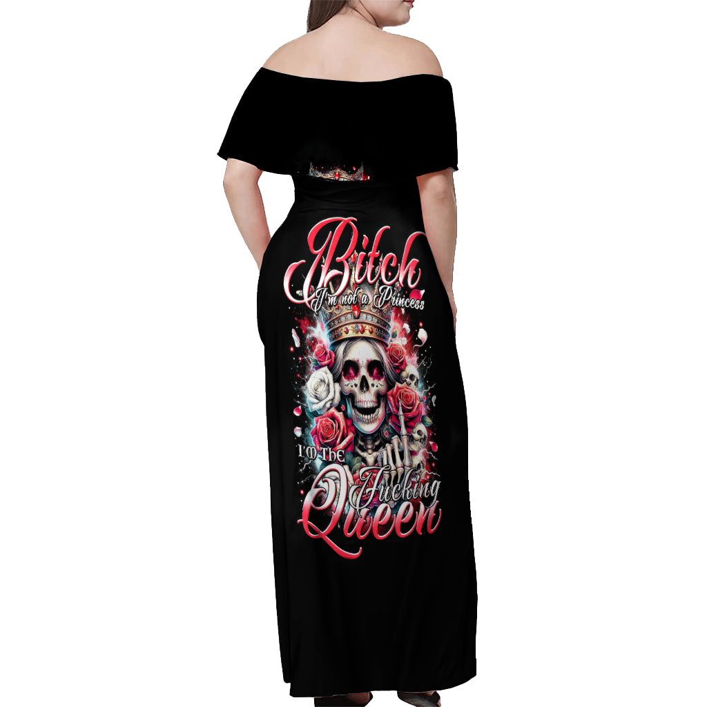 Queen Skull Off Shoulder Maxi Dress Bitch I'm Not A Princess I'm The Fucking Queen - Wonder Print Shop
