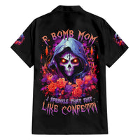 Rose Skull Hawaiian Shirt F Bomb Mom I Sprinkle That Shit Like Confetti - Wonder Print Shop