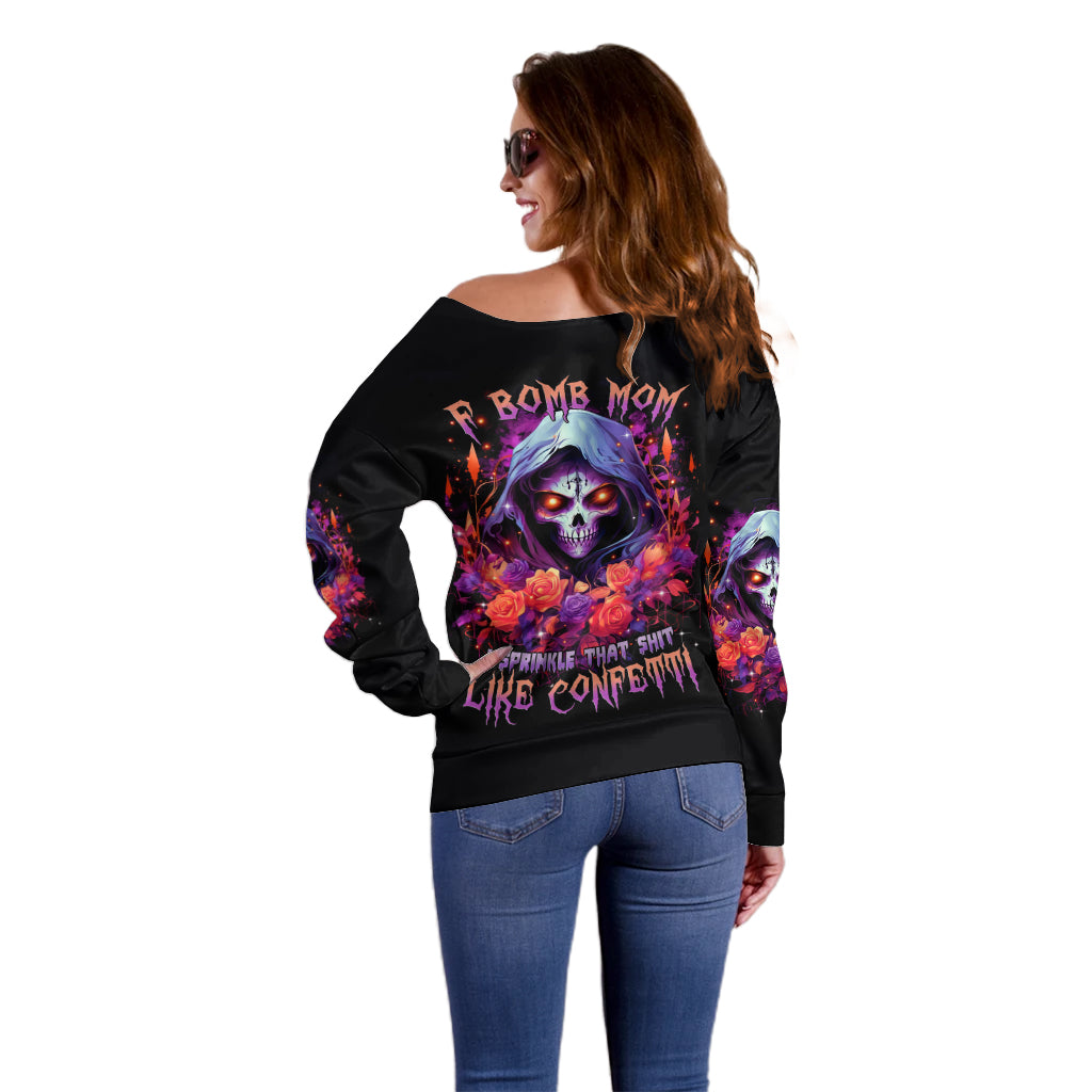 Rose Skull Off Shoulder Sweater F Bomb Mom I Sprinkle That Shit Like Confetti - Wonder Print Shop