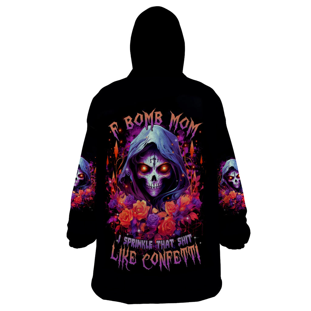 Rose Skull Wearable Blanket Hoodie F Bomb Mom I Sprinkle That Shit Like Confetti - Wonder Print Shop