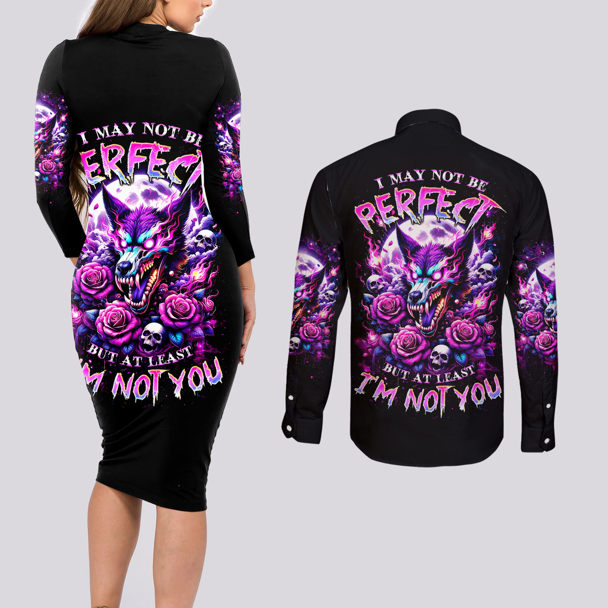 Rose Wolf Couples Matching Long Sleeve Bodycon Dress and Long Sleeve Button Shirt I May Not Be Perfect But At Least I'm Not You - Wonder Print Shop
