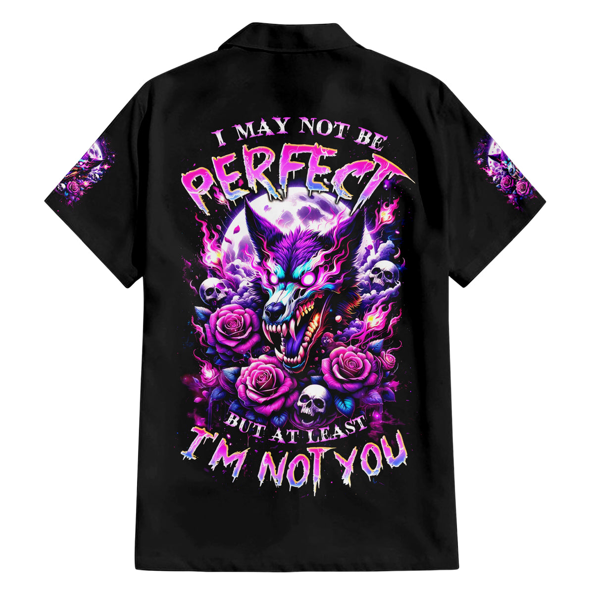 Rose Wolf Family Matching Short Sleeve Bodycon Dress and Hawaiian Shirt I May Not Be Perfect But At Least I'm Not You - Wonder Print Shop