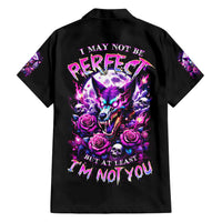 Rose Wolf Family Matching Short Sleeve Bodycon Dress and Hawaiian Shirt I May Not Be Perfect But At Least I'm Not You - Wonder Print Shop