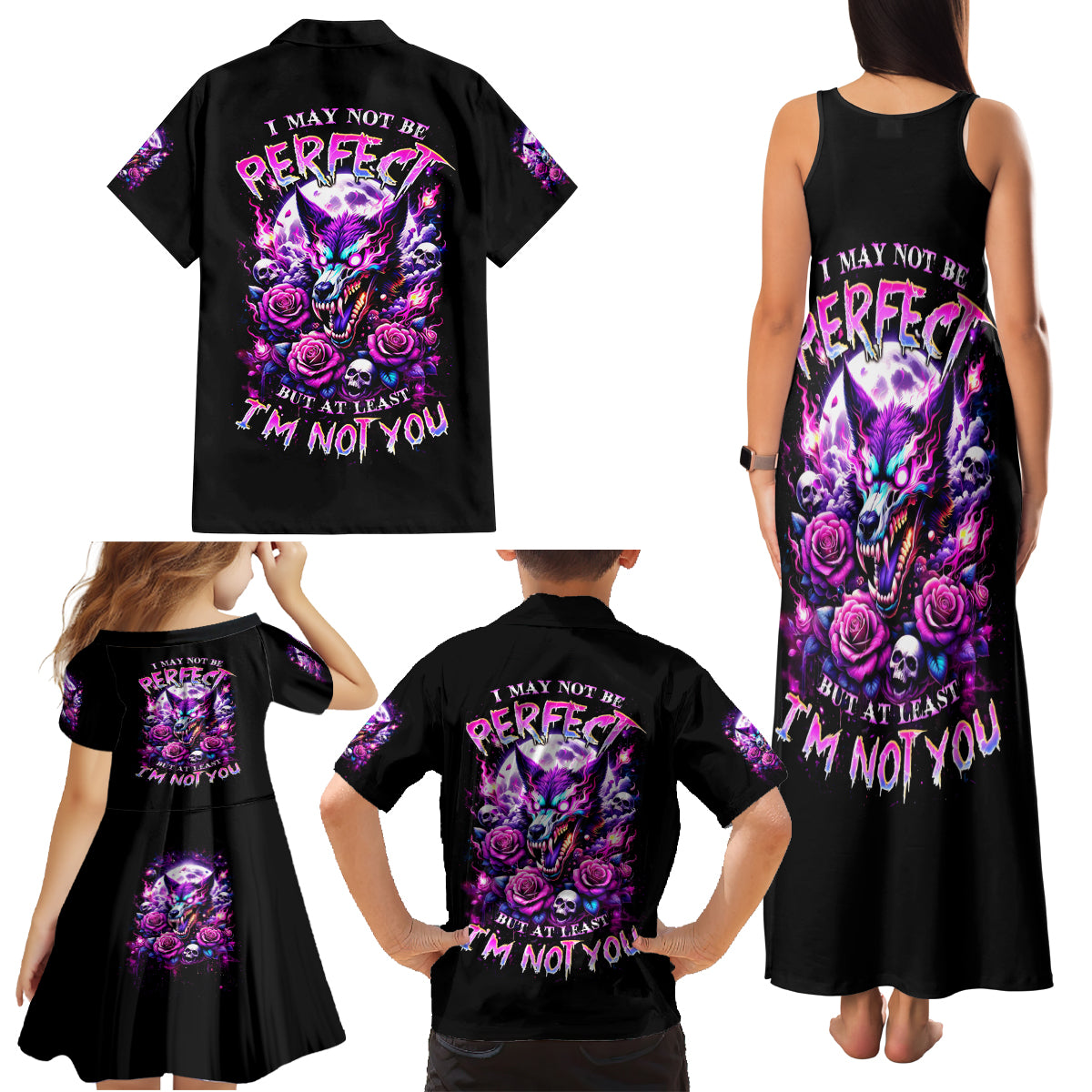 Rose Wolf Family Matching Tank Maxi Dress and Hawaiian Shirt I May Not Be Perfect But At Least I'm Not You - Wonder Print Shop