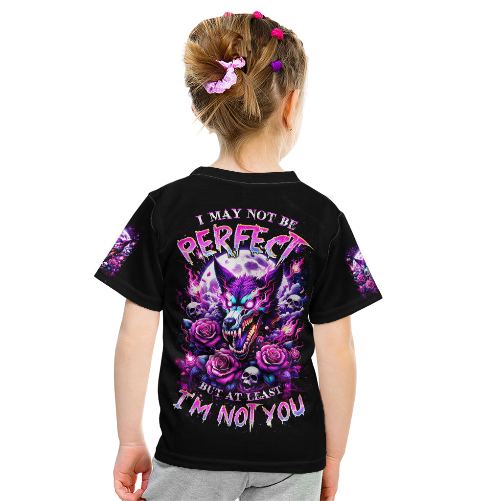 Rose Wolf Kid T Shirt I May Not Be Perfect But At Least I'm Not You - Wonder Print Shop