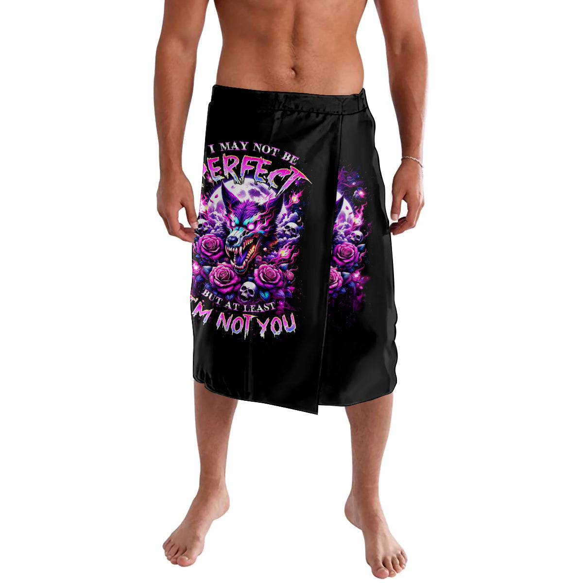 Rose Wolf Lavalava I May Not Be Perfect But At Least I'm Not You - Wonder Print Shop