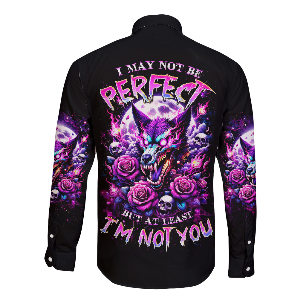 Rose Wolf Long Sleeve Button Shirt I May Not Be Perfect But At Least I'm Not You - Wonder Print Shop
