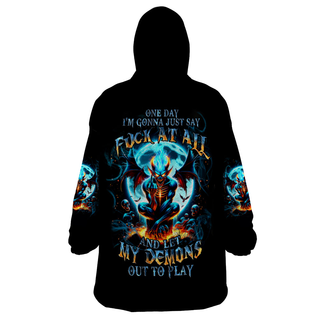 Devil Skull Wearable Blanket Hoodie One Day I'm Gonna Just Say And Let My Demons Out Play - Wonder Print Shop
