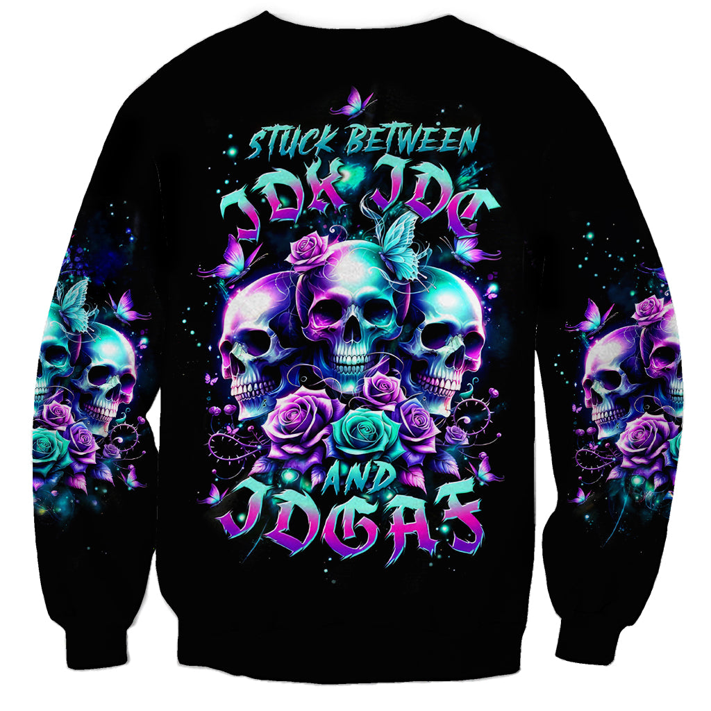 Rose Skull Sweatshirt Stuck Between IDK IDC And IDGAF - Wonder Print Shop