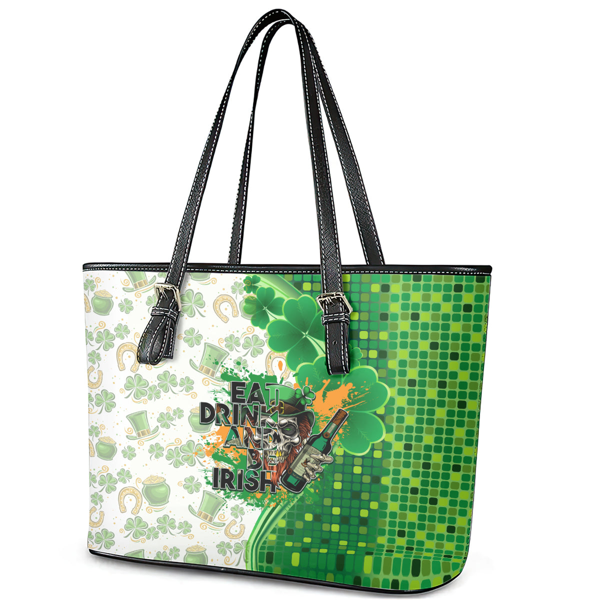 Happy St Patrick's Day Leather Tote Bag Eat Drink and Be Irish - Wonder Print Shop