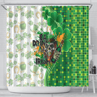 Happy St Patrick's Day Shower Curtain Eat Drink and Be Irish