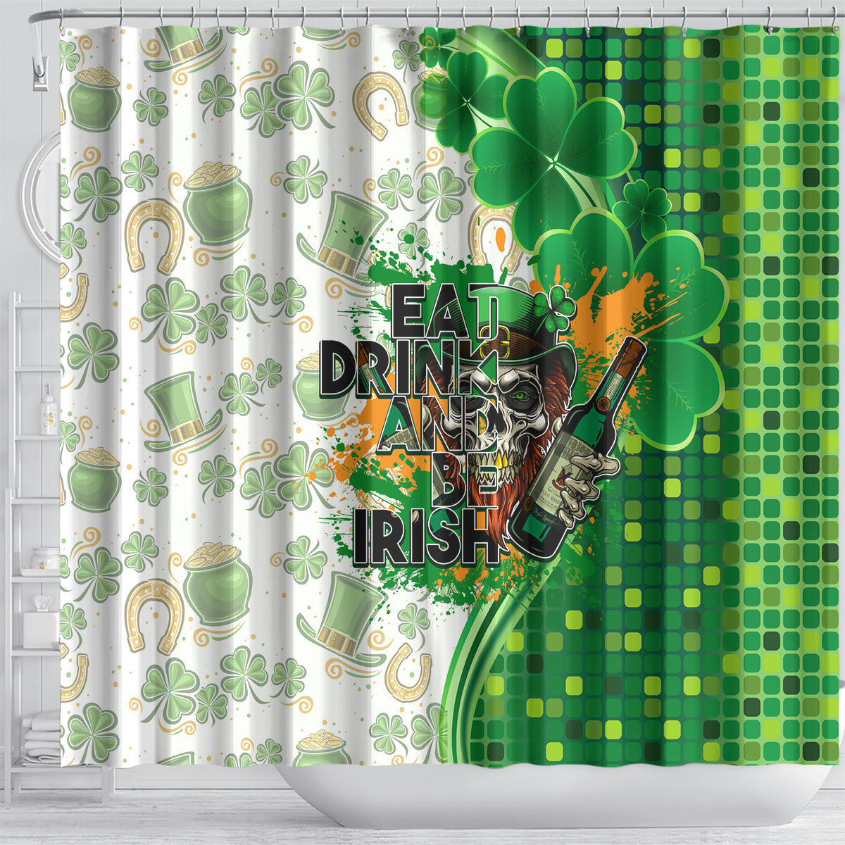 Happy St Patrick's Day Shower Curtain Eat Drink and Be Irish