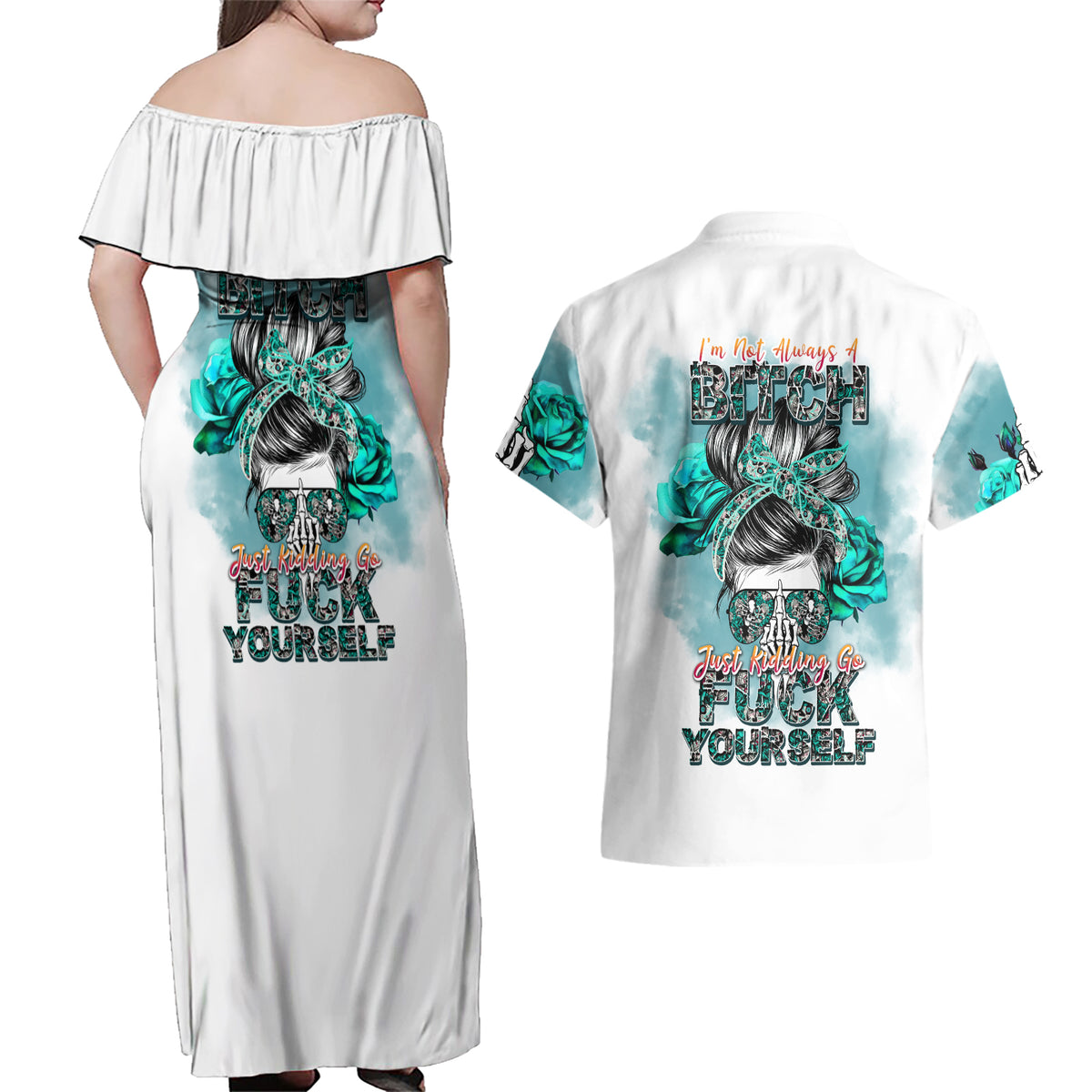 Im Not Always A Bitch Just Kidding Go Fuck Yourself Couples Matching Off Shoulder Maxi Dress and Hawaiian Shirt - Wonder Print Shop