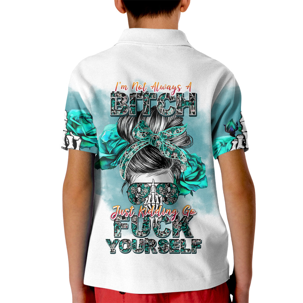 Im Not Always A Bitch Just Kidding Go Fuck Yourself Kid Polo Shirt - Wonder Print Shop